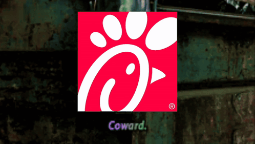 A Chick-Fil-A Logo On A Red Background With The Word Coward Below It GIF