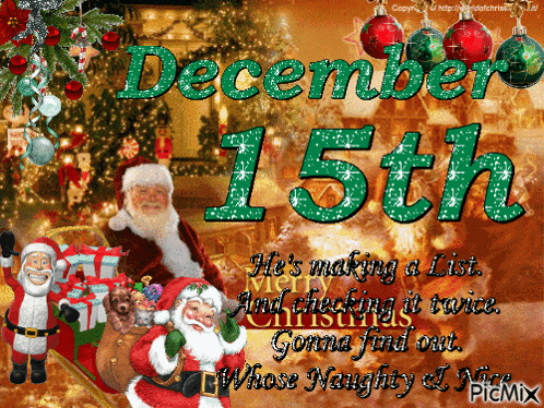 A Christmas Card That Says December 15Th With Santa Claus GIF