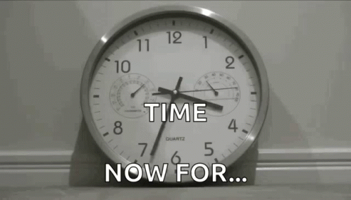 A Clock With The Words Time Now For Written On It GIF