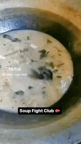 A Close Up Of A Bowl Of Soup That Says Soup Fight Club On It GIF