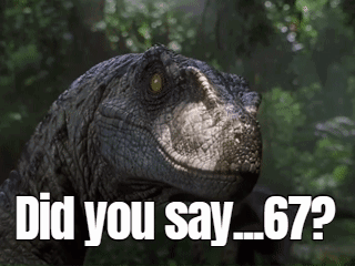 A Close Up Of A Dinosaur 'S Face With The Words Did You Say 67 Written Below It GIF