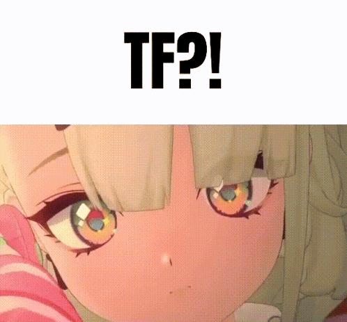 A Close Up Of A Girl 'S Face With The Words `` Tf ? '' Written Above It . GIF