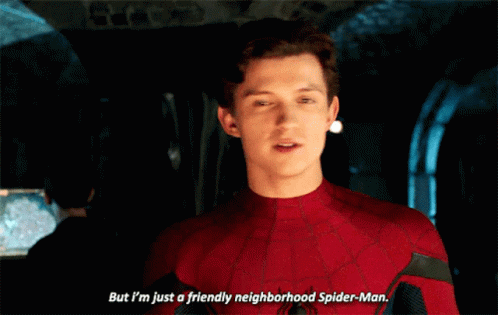 a close up of a man in a spider-man suit saying but i 'm just a friendly neighborhood spider-man