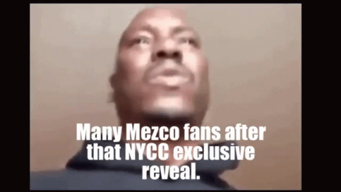 A Close Up Of A Man 'S Face With A Caption That Says Many Mezco Fans After That Nycc Exclusive Reveal GIF