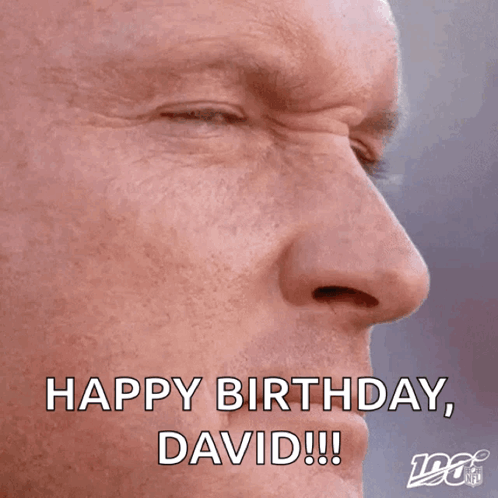 A Close Up Of A Man 'S Face With The Caption " Happy Birthday David !!! " GIF