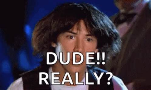 A Close Up Of A Man 'S Face With The Words Dude Really Written On It . GIF