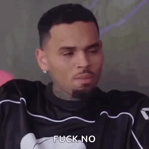 A Close Up Of A Man 'S Face With The Words `` Fuck No '' On It . GIF