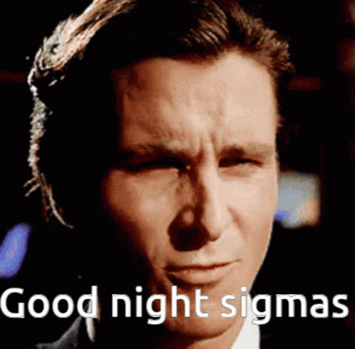 A Close Up Of A Man 'S Face With The Words Good Night Sigma Written Below Him GIF