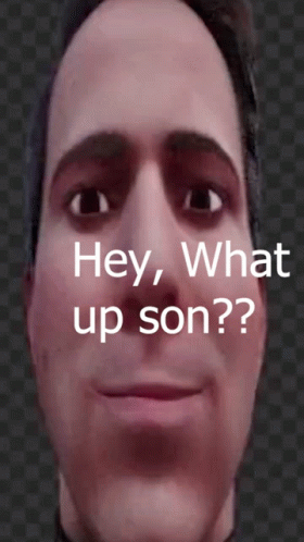 A Close Up Of A Man 'S Face With The Words Hey What Up Son Below It GIF