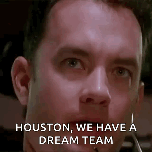 A Close Up Of A Man 'S Face With The Words Houston We Have A Dream Team On It GIF