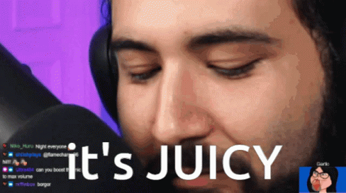 A Close Up Of A Man 'S Face With The Words " It 'S Juicy " Above Him GIF