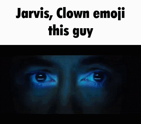A Close Up Of A Man 'S Face With The Words Jarvis , Clown Emoji This Guy Written Above It GIF