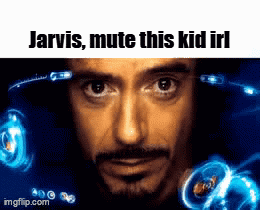 A Close Up Of A Man 'S Face With The Words Jarvis Mute This Kid Irl On The Bottom GIF