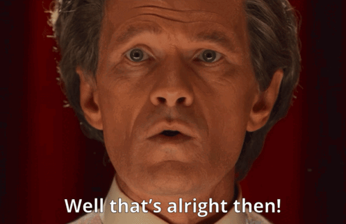 Man In Dark Saying Well That's Alright Then GIF
