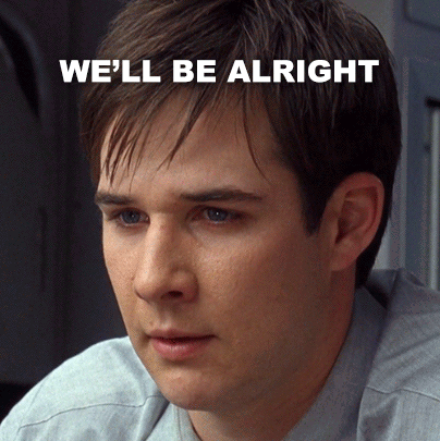 A Close Up Of A Man With The Words We 'Ll Be Alright Behind Him GIF