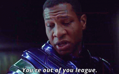 A Close Up Of A Man With The Words You 'Re Out Of Your League GIF