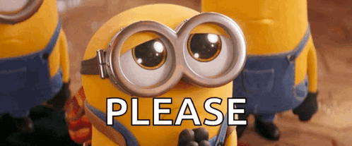 A Close Up Of A Minion Wearing Goggles With The Word Please Written Below It GIF