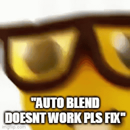 A Close Up Of A Pair Of Glasses With The Words " Auto Blend Doesnt Work Pls Fix " Written On It GIF