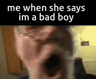 Close Up Of Person's Face Saying Im A Bad Boy GIF
