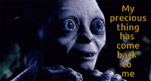 A Close Up Of A Person 'S Face With The Words My Precious Thing Has Come Back To Me GIF