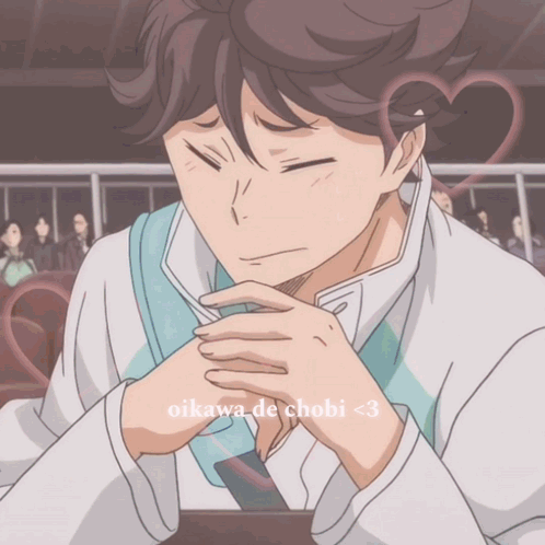A Close Up Of A Person With The Words Oikawa De Chobi < 3 Below Them GIF
