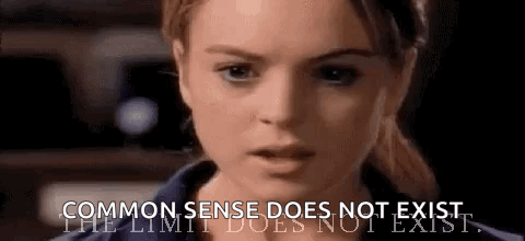 A Close Up Of A Woman 'S Face With The Words `` Common Sense Does Not Exist . GIF