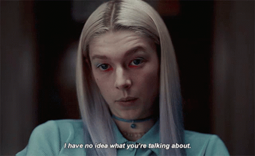 A Close Up Of A Woman 'S Face With The Words " I Have No Idea What You 'Re Talking About " GIF