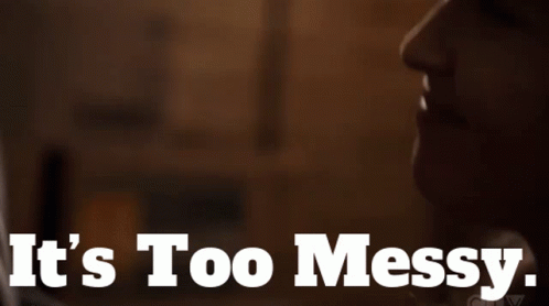 A Close Up Of A Woman 'S Face With The Words It 'S Too Messy Above Her GIF