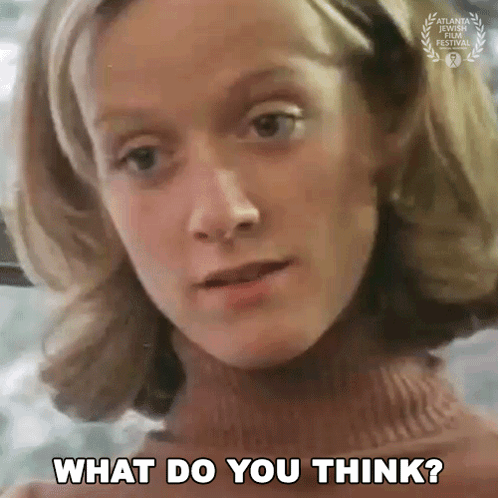 Close Up Of Woman's Face What Do You Think GIF