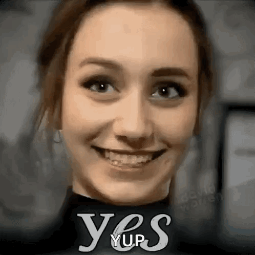 Close Up Woman Face With Yes Yup Text GIF