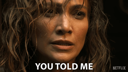 Close Up Of Woman's Face With You Told Me GIF