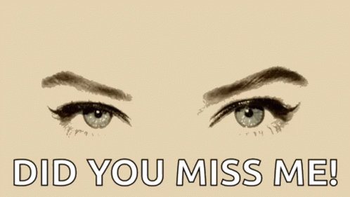 A Close Up Of A Woman 'S Mouth With The Words Did You Miss Me Written Below It GIF