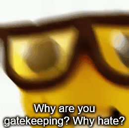 A Close Up Of A Yellow Smiley Face Wearing Glasses And Asking Why Are You Gatekeeping ? Why Hate ? GIF