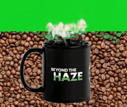 A Coffee Mug That Says Beyond The Haze GIF