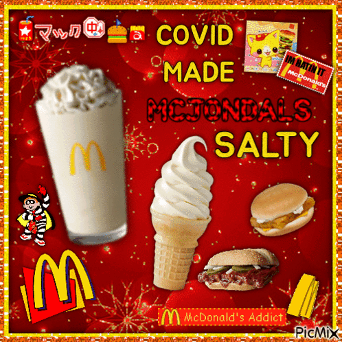A Collage Of Mcdonald 'S Foods With The Words Covid Made Mcdonalds Salty GIF