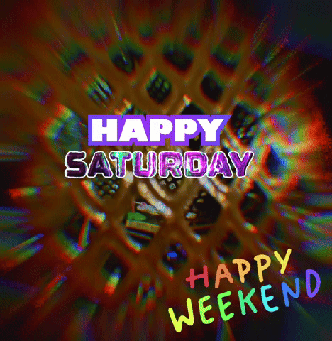 a colorful background with the words happy saturday and happy weekend on it