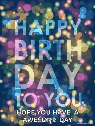 A Colorful Birthday Card With The Words Happy Birthday To You GIF