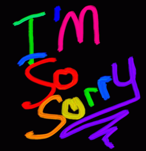 A Colorful Drawing Of The Words I 'M Sorry On A Black Background GIF