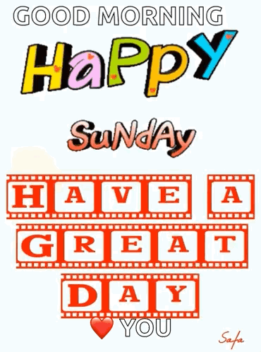 A Colorful Poster That Says Good Morning Happy Sunday Have A Great Day You GIF