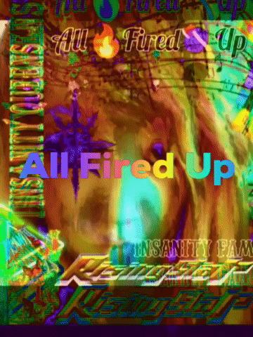 A Colorful Poster With The Words All Fired Up On It GIF