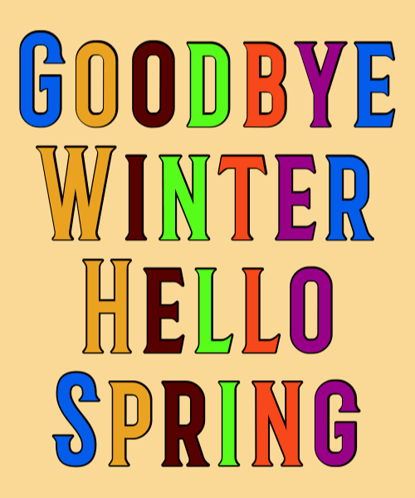 A Colorful Sign Says Goodbye Winter Hello Spring GIF