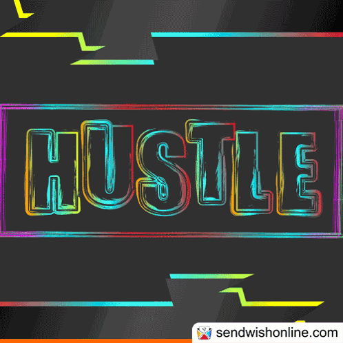 A Colorful Sign That Says Hustle On A Dark Background GIF