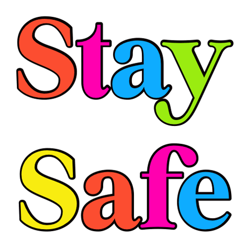 A Colorful Sign That Says Stay Safe GIF