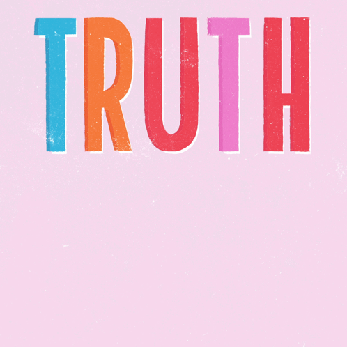 A Colorful Sign That Says Truth = Care On A Pink Background GIF