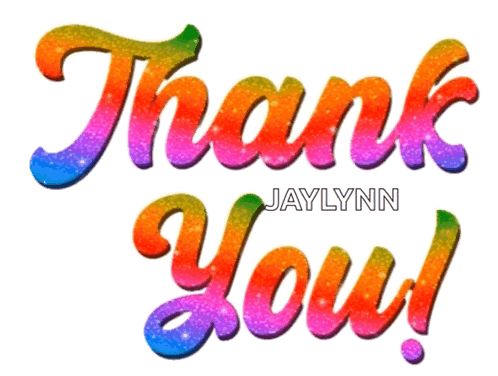 A Colorful Thank You Sign With Jaylynn Written Below It GIF