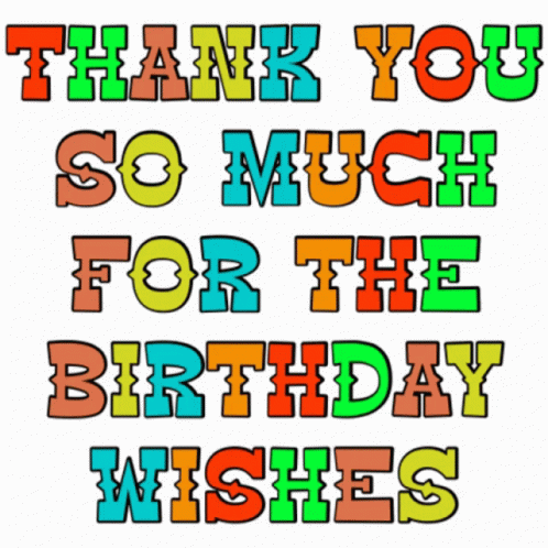 A Colorful Thank You So Much For The Birthday Wishes GIF
