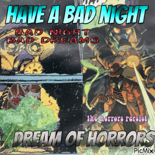 A Comic Book Cover With The Words Have A Bad Night Bad Night Bad Dreams Dream Of Horrors GIF