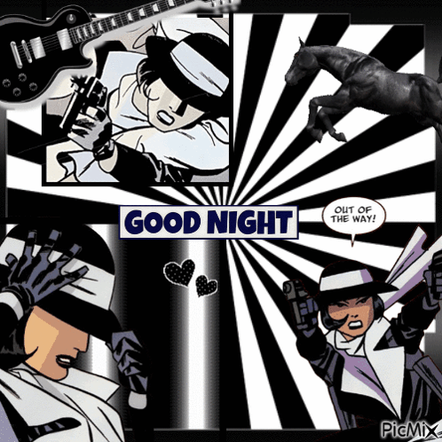 a comic strip with a man holding a gun and the words good night out of the way