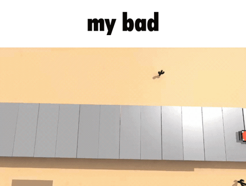 A Computer Generated Image With The Words " My Bad " On Top GIF