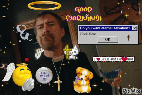A Computer Screen Says Good Morning And Shows A Man With A Halo And A Button That Says I Talk To God GIF